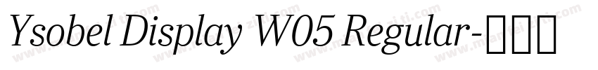 Ysobel Display W05 Regular字体转换